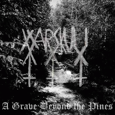 Warskull : A Grave Beyond the Pines